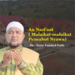 An Nazi’aat ( Malaikat-malaikat Pencabut Nyawa)