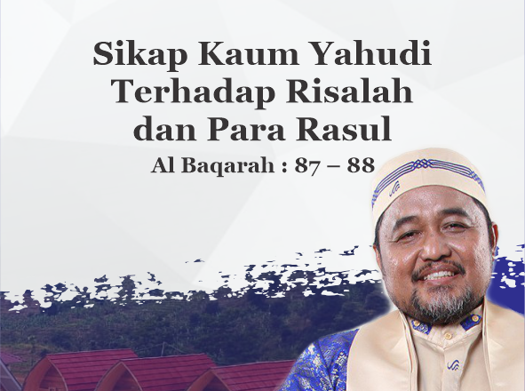 Al Baqarah : 87 – 88
